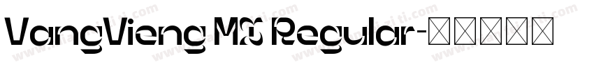 VangVieng MX Regular字体转换